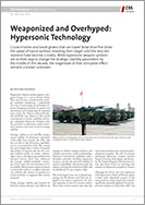 No. 285: Weaponized and Overhyped: Hypersonic Technology