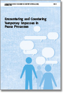 Encountering and Countering Temporary Impasses in Peace Processes