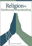 Die Rolle von Religion in Konflikten und in der Friedensförderung: ein Handlungsleitfaden